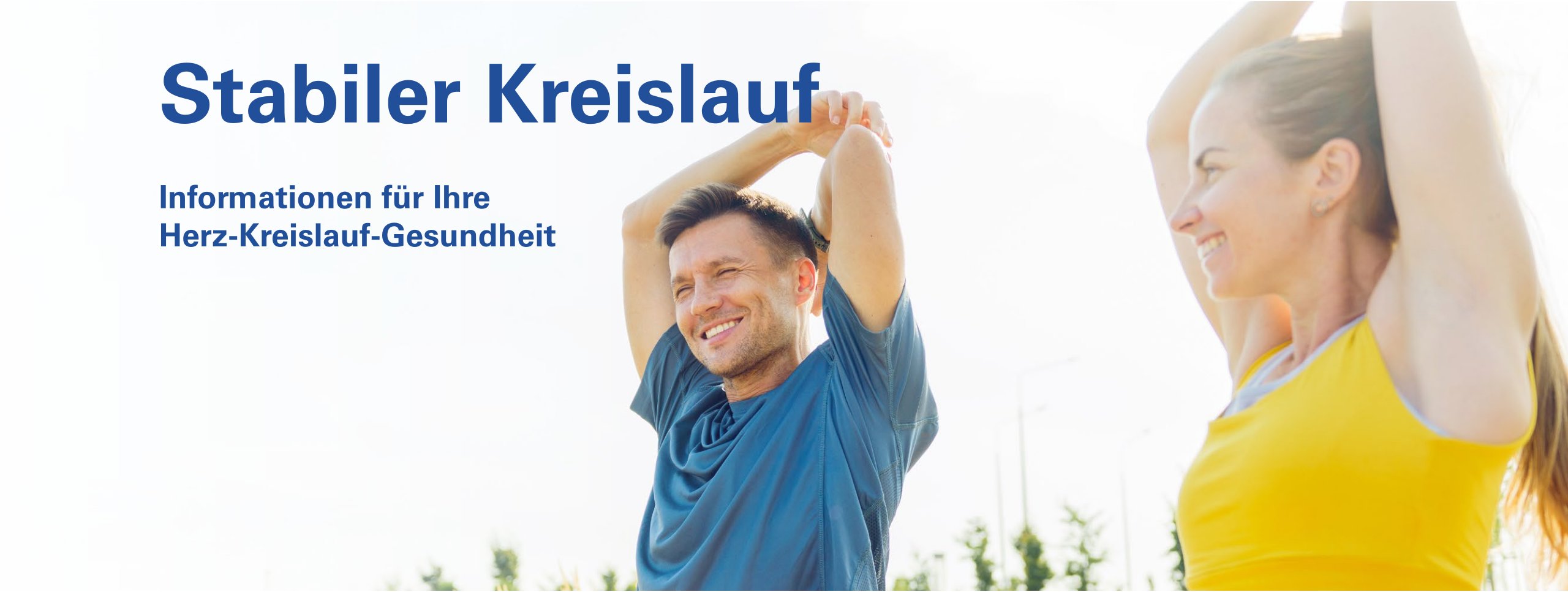 Stabiler Kreislauf – Informationen für Ihre Herz-Kreislauf-Gesundheit. Mann und Frau dehnen sich im Freien